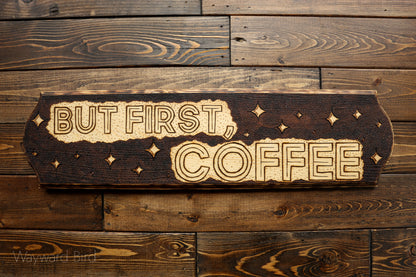 But First, Coffee